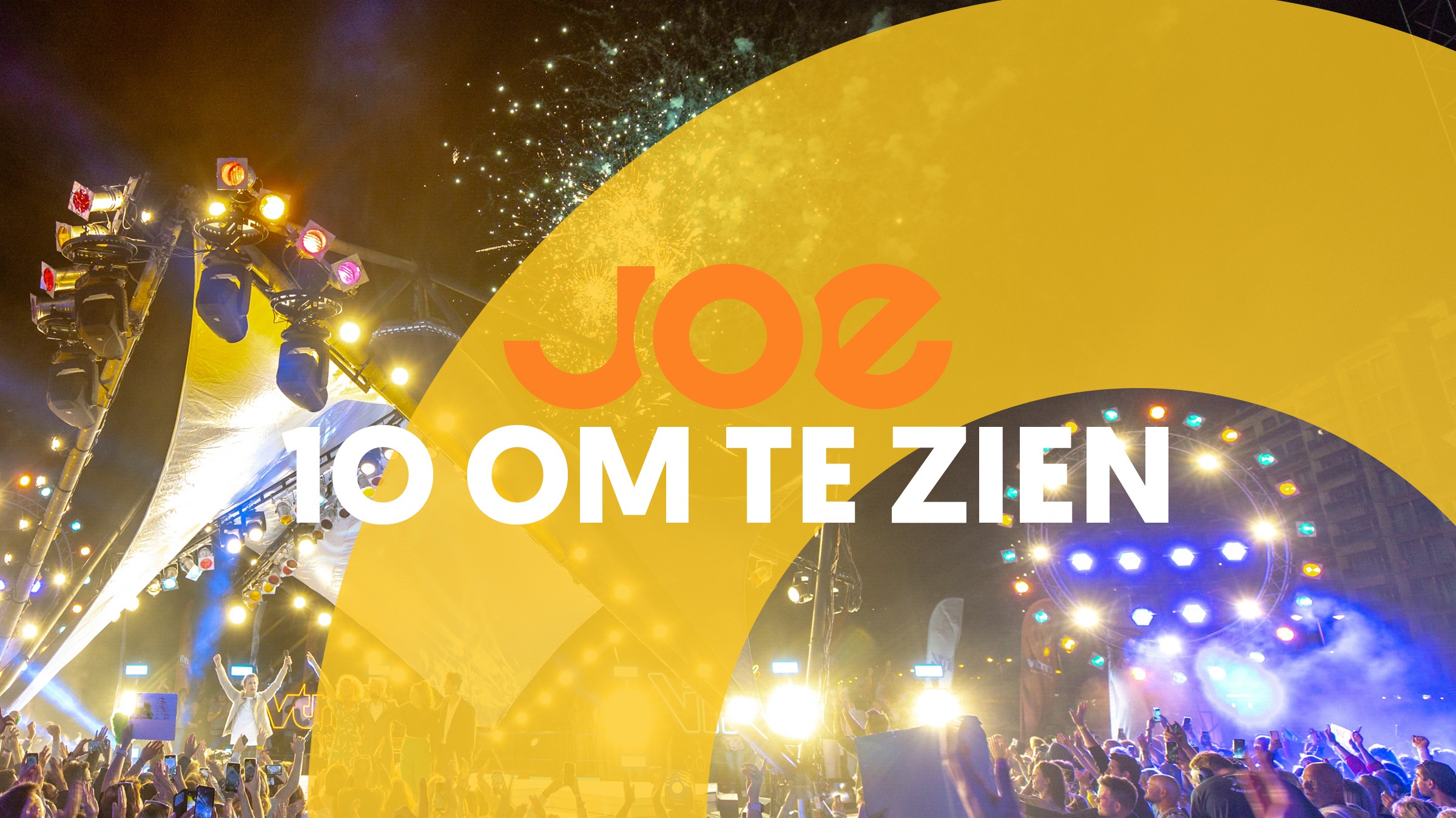 Luister naar de grootste hits van bij ons op Joe 10 Om Te Zien Joe tien om te zien 2400 x 1350 3 2400x1350