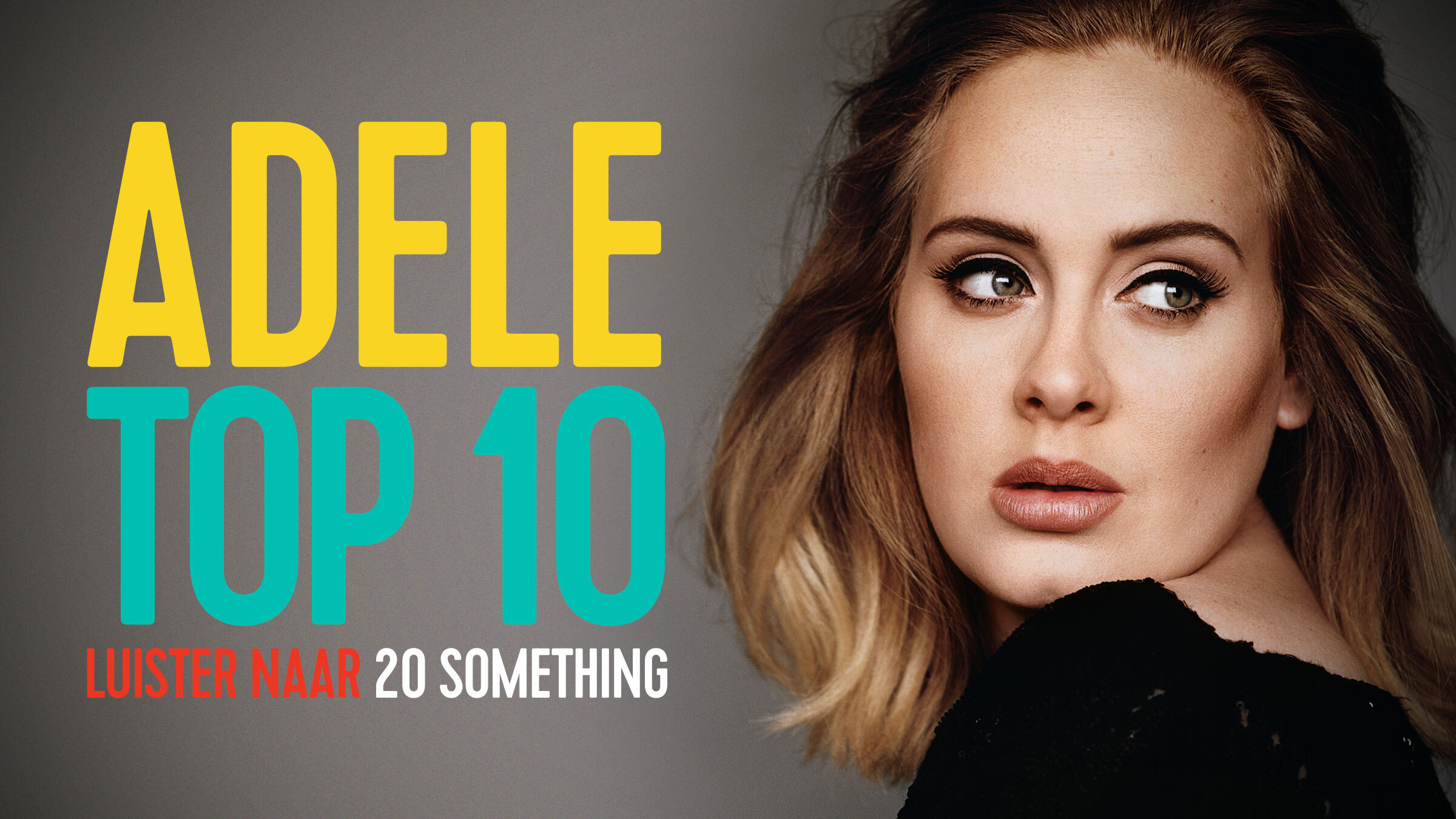 De Adele Top 10 - Qmusic2400 x 1350